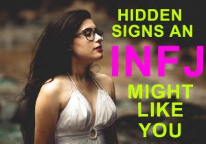 4 Hidden Signs To Tell If An INFJ Likes You