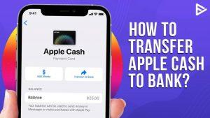 How to Transfer Apple Cash to Bank
