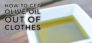 How to get olive oil out of clothes