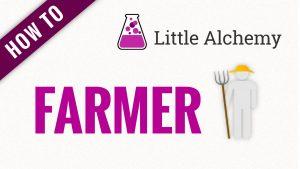 How to make farmer in little alchemy