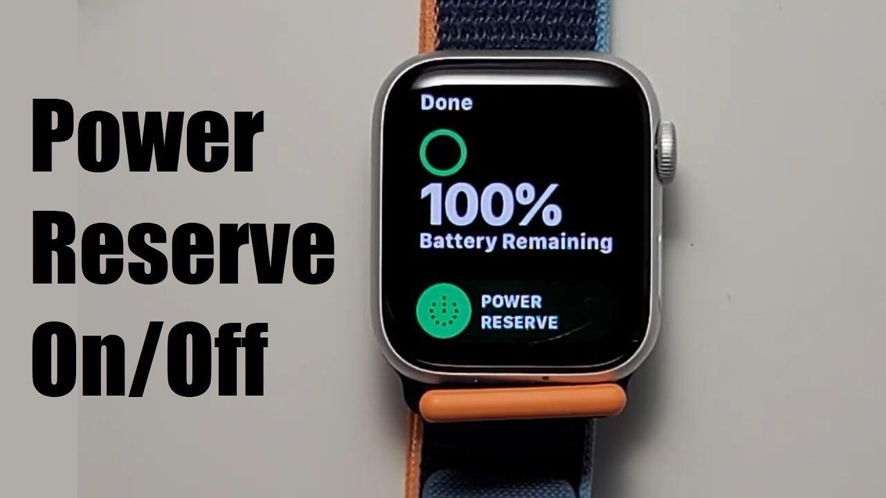 How To Turn Off Power Reserve On apple Watch