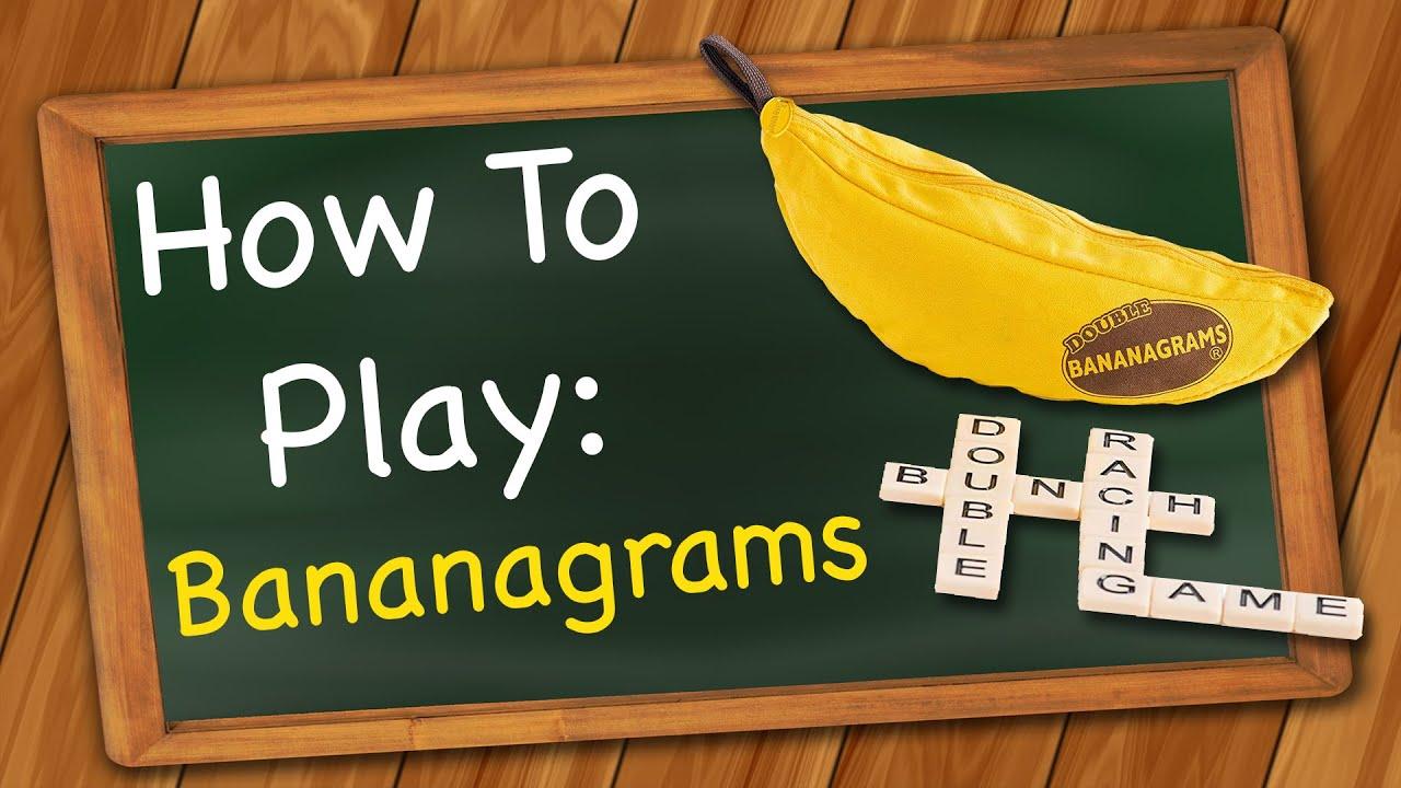 How to play bananagrams