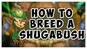 breeding Shugabush