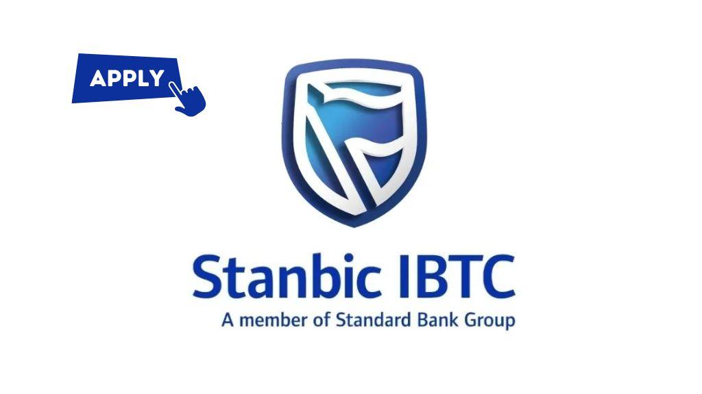 Stanbic IBTC Bank Recruitment - (Nationwide)