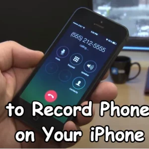 5 Ways to Record a Phone Call on iPhone